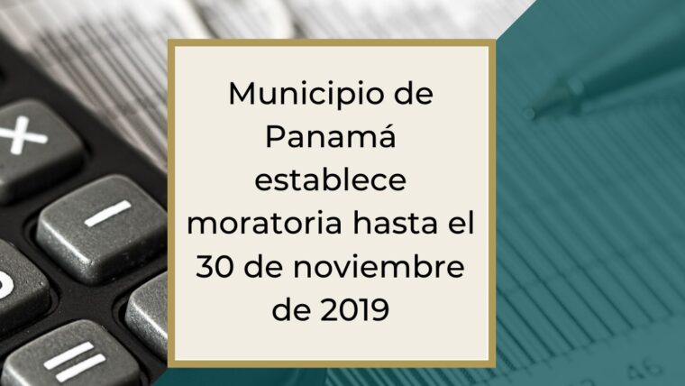 Se establece moratoria en el Municipio de Panamá